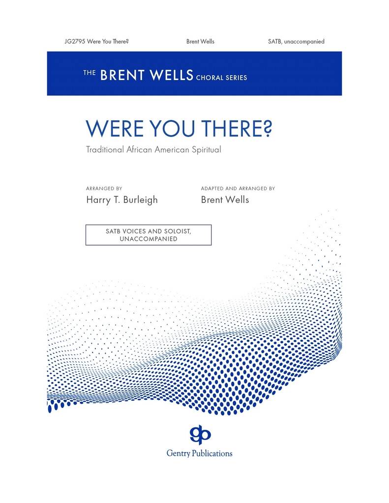 Were You There?